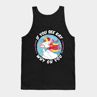 Eff You See Kay Why Oh You Unicorn Tank Top